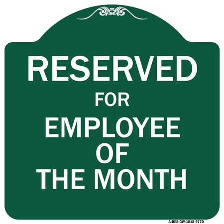 Signmission Reserved For Employee Of The Month Heavy-Gauge Aluminum Architectural Sign, 18" x 18", GW-1818-9770 A-DES-GW-1818-9770